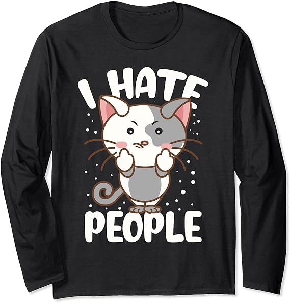 I Hate People Middle Finger Funny Cat Lovers Long Sleeve TShirt